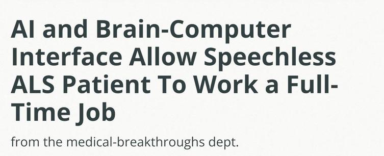 AI and Brain-Computer Interface Allow Speechless ALS Patient To Work a Full-Time Job